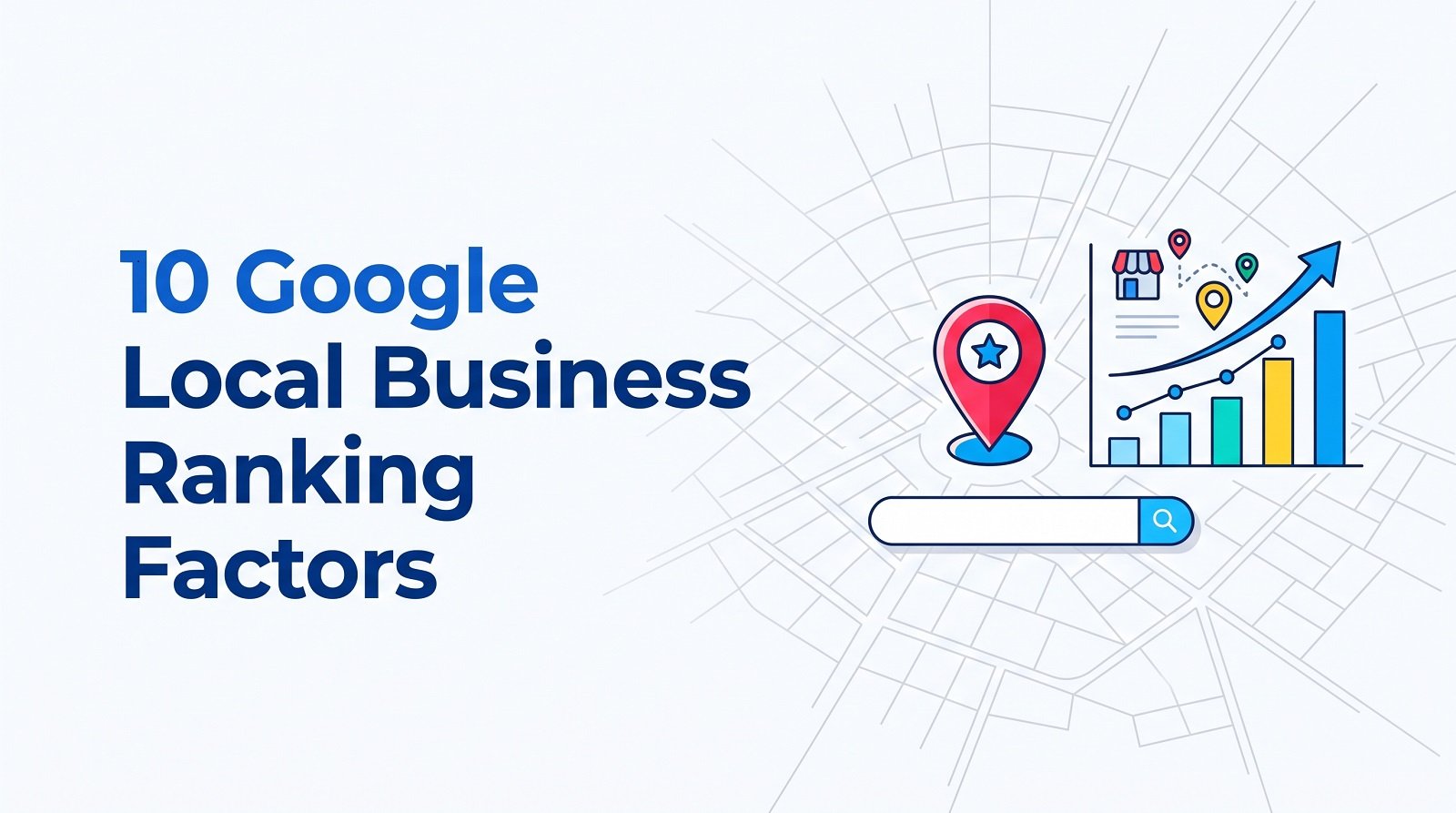 10 Google Local Business Ranking Factors